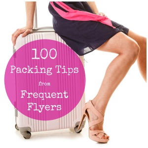 Discover 100 Travel Packing Tips from Frequent Flyers, what to take when you holiday...
